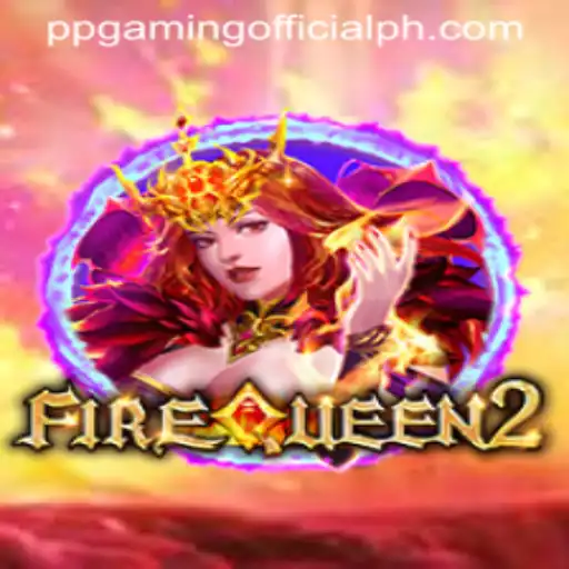 Discover the Magic of FireQueen2 by PPGaming Official