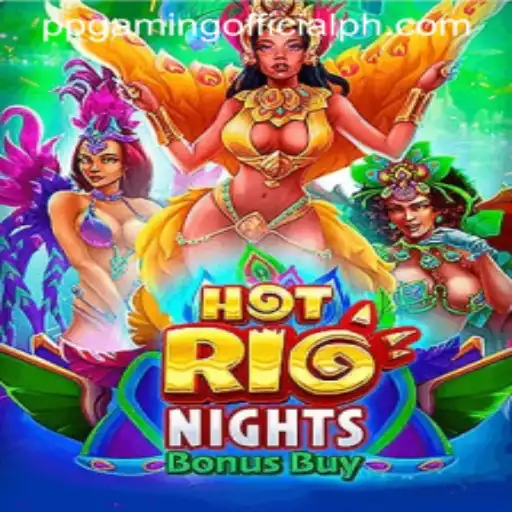 Explore the Thrills of HotRioNightsBonusBuy from PPGaming Official