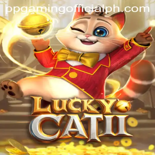 Discover the Excitement of LuckyCatII with PPGaming Official