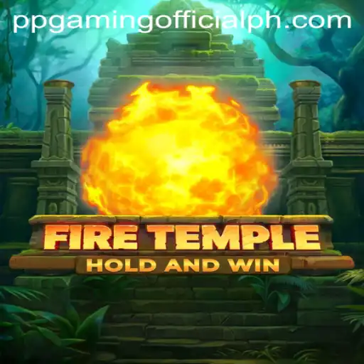 Exploring FireTemple: A Deep Dive into the Thrilling World of PPGaming Official's New Release