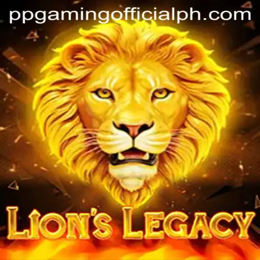 Discover the Exciting World of LionsLegacy by PPGaming Official