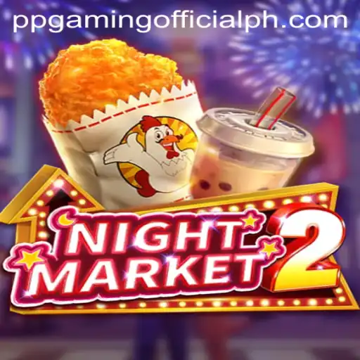 Exploring NightMarket2: An In-Depth Guide by PPGaming Official